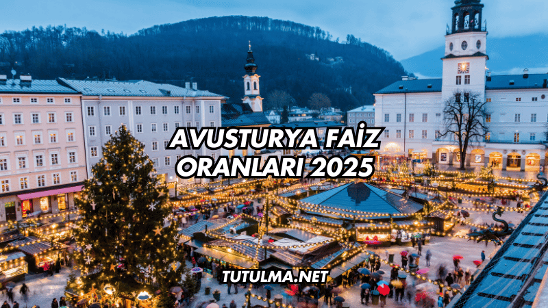Avusturya Faiz Oranları 2025