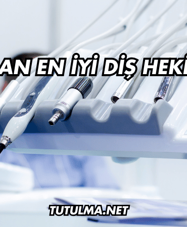 Batman En İyi Diş Hekimleri