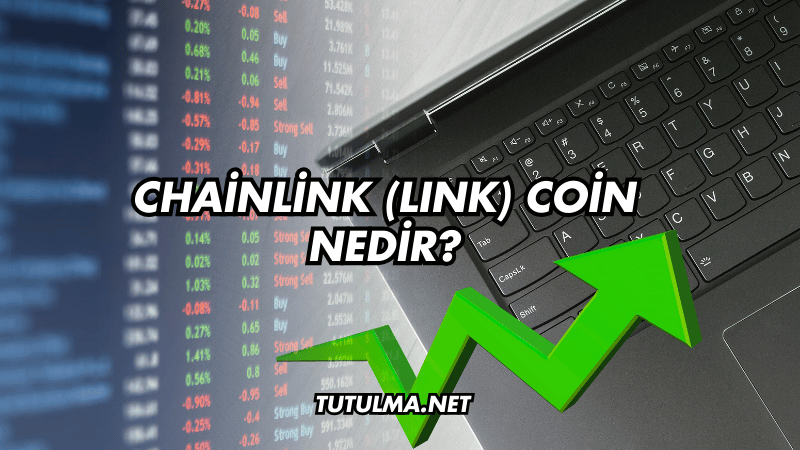 Chainlink (LINK) Coin Nedir?