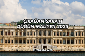 Çırağan Sarayı Düğün Maliyeti 2025