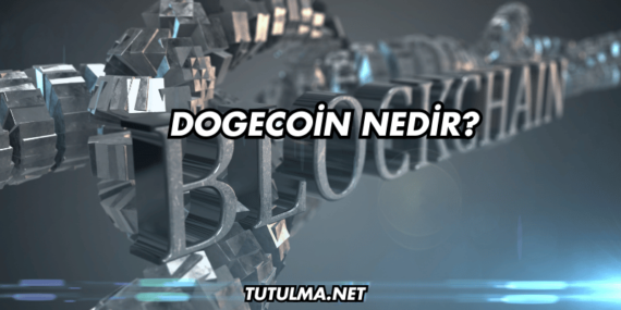 Dogecoin Nedir?