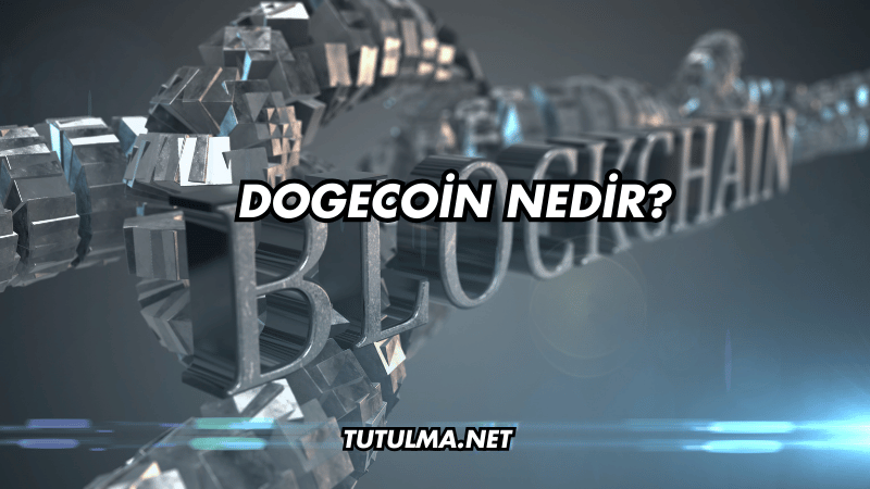 Dogecoin Nedir?
