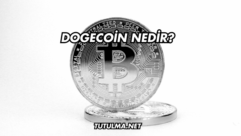 Dogecoin Nedir?