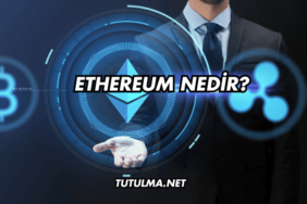 Ethereum Nedir?
