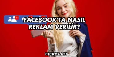 Facebook'ta Nasıl Reklam Verilir?