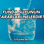 Funda Suyunun Zararları Nelerdir?