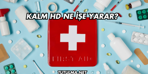 Kalm HD Ne İşe Yarar?