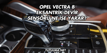 Opel Vectra B Eksantrik Devir Sensörü Ne İşe Yarar?