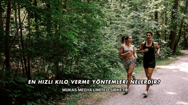 En Hızlı Kilo Verme Yöntemleri Nelerdir?