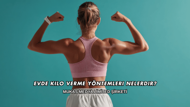 Evde Kilo Verme Yöntemleri Nelerdir?