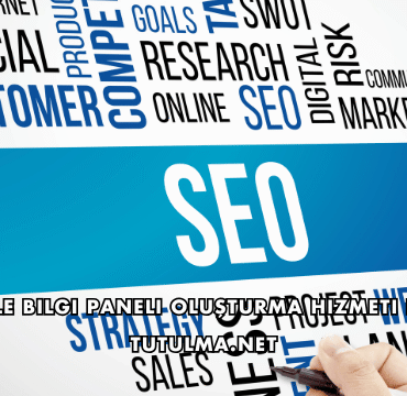 Google Bilgi Paneli Oluşturma Hizmeti Nedir?